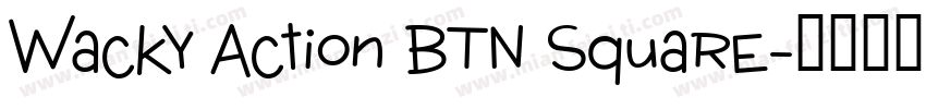 Wacky Action BTN Square字体转换
